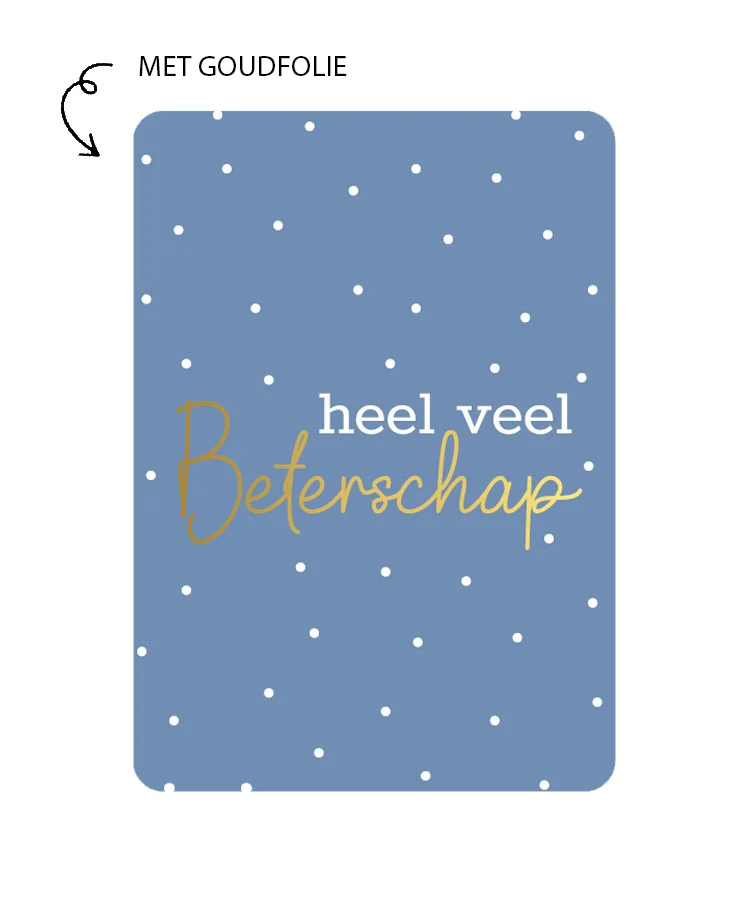 Kaart Met Goudfolie - Heel Veel Beterschap