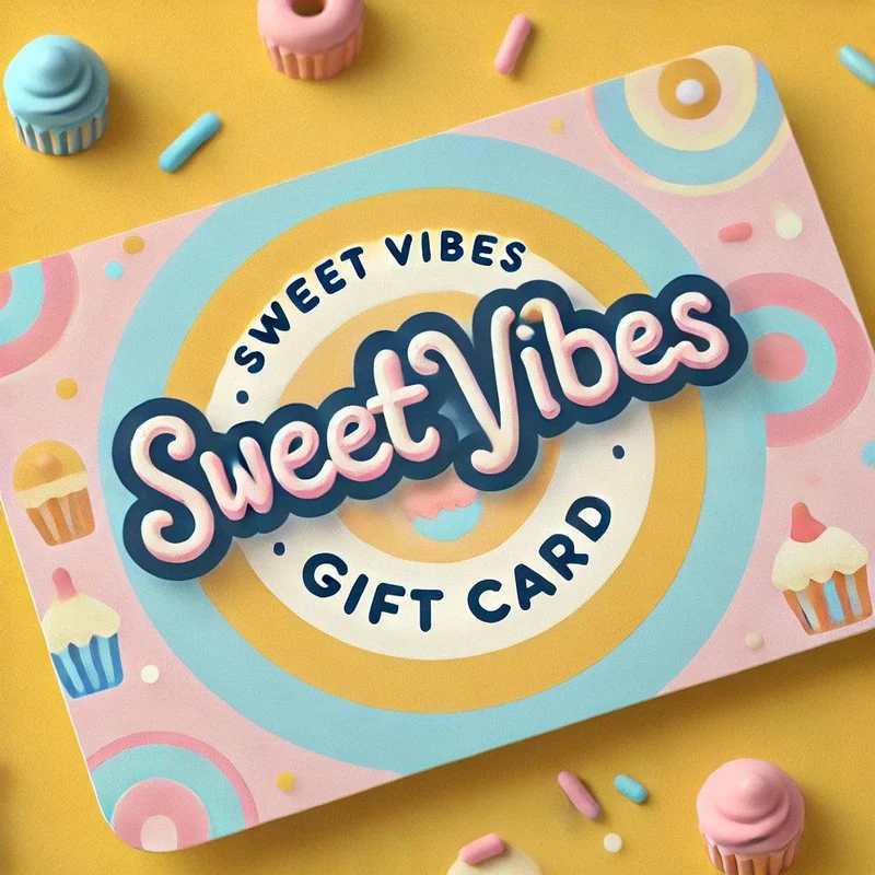 Sweet Vibes Gift Card