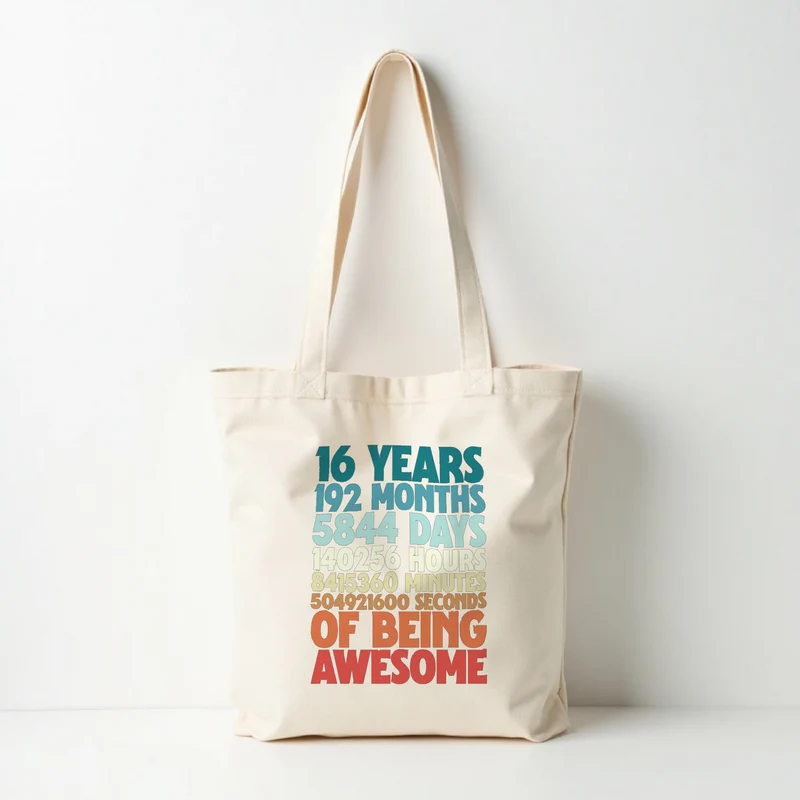 Tote bag 16 years of being awesome