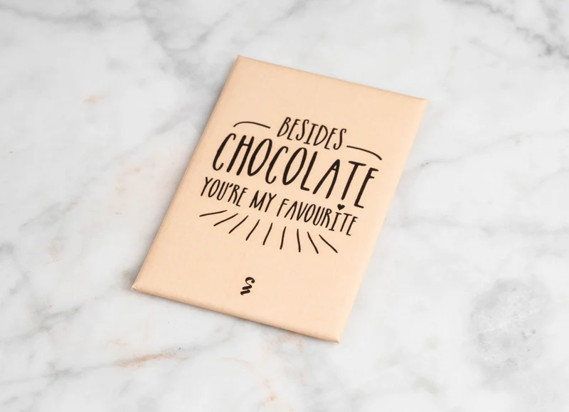 Magneet met quote: besides chocolate, you're my favourite